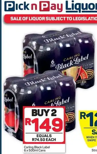 Pick n Pay Carling Black Label6x500ml Cans offer