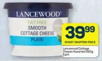 Pick n Pay Liquor Lancewood Cottage Cheese Assorted 250g Each offer