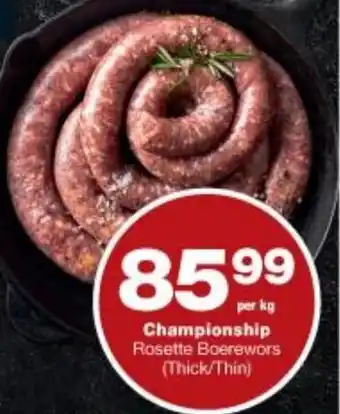 Checkers Championship Rosette Boerewors offer