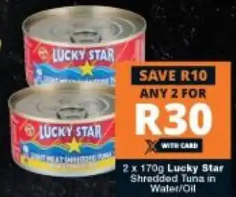 Checkers Lucky Star Shredded Tuna in Water/Oil 2x170g offer
