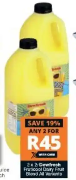 Checkers Dewfresh Fruticool Dairy Fruit Blend offer