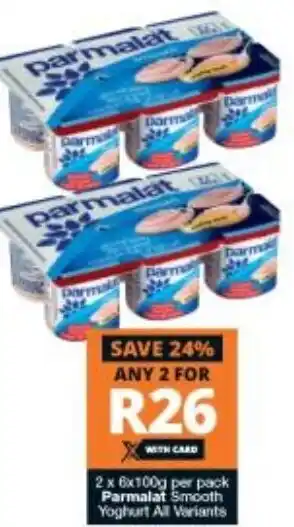 Checkers Parmalat Smooth Yoghurt 2x6x100g offer