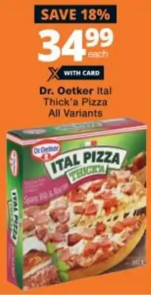 Checkers Dr. Oetker Ital Thick'a Pizza offer
