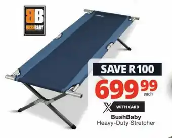 Checkers BushBaby Heavy-Duty Stretcher offer