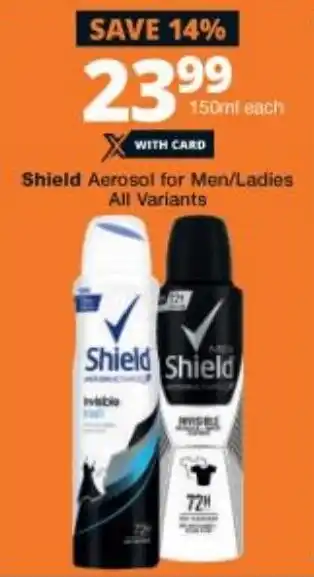 Checkers Shield Aerosol for Men/Ladies 150ml offer