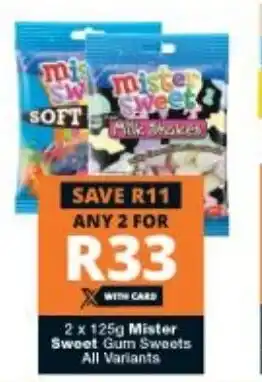 Checkers 2x125g Mister Sweet Gum Sweets offer
