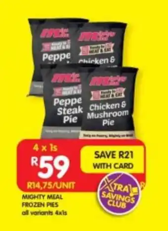 Shoprite MIGHTY MEAL FROZEN PIES all variants offer