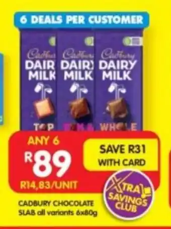 Shoprite CADBURY CHOCOLATE SLAB all variants 6x80g offer