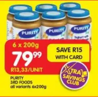 Shoprite PURITY 3RD FOODS all variants 6x200g offer