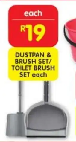 Shoprite DUSTPAN & BRUSH SET/ TOILET BRUSH SET each offer