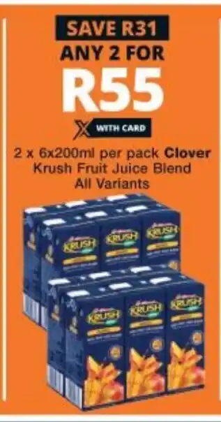 Checkers 2x6x200ml per pack Clover Krush Fruit Juice Blend offer