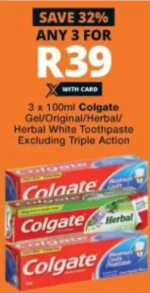 Checkers Colgate Gel/Original/Herbal/Herbal White Toothpaste Excluding Triple Action 3x100ml offer