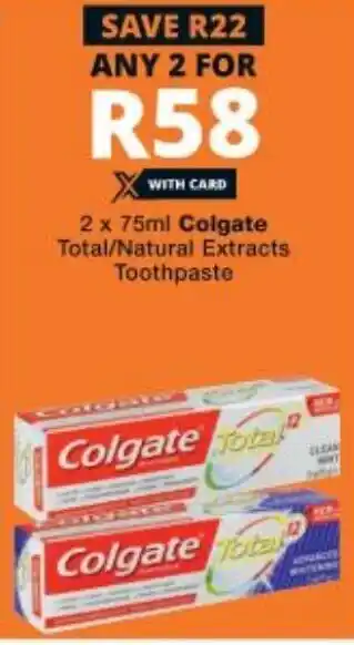 Checkers Colgate Total/Natural Extracts Toothpaste 2x75ml offer