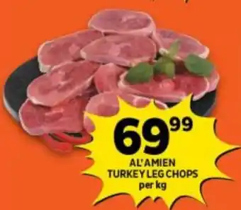 Shoprite AL'AMIEN TURKEY LEG CHOPS per kg offer