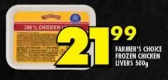 Shoprite FARMER'S CHOICE FROZEN CHICKEN LIVERS 500g offer