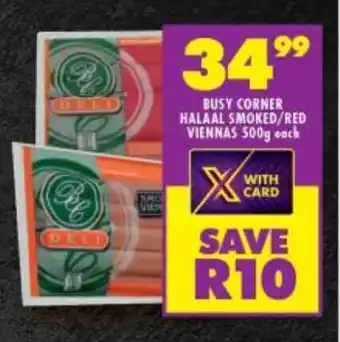 Shoprite BUSY CORNER HALAAL SMOKED/RED VIENNAS 500g each offer