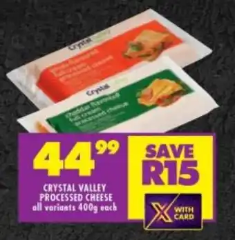 Shoprite CRYSTAL VALLEY PROCESSED CHEESE all variants 400g each offer