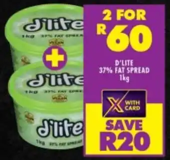 Shoprite D'LITE 37% FAT SPREAD 1kg offer