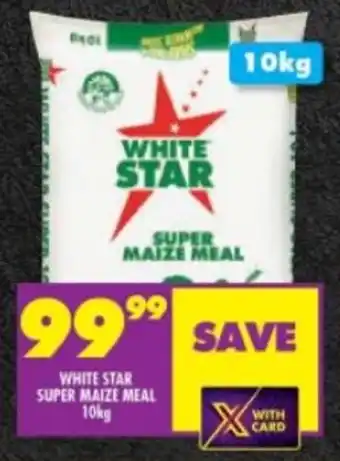 Shoprite WHITE STAR SUPER MAIZE MEAL 10kg offer