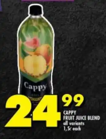 Shoprite CAPPY FRUIT JUICE BLEND all variants 1,5L each offer