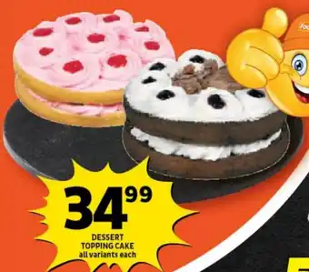 Shoprite DESSERT TOPPING CAKE all variants each offer