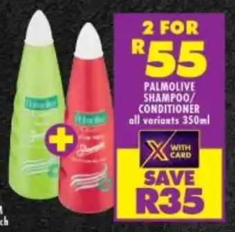 Shoprite PALMOLIVE SHAMPOO/ CONDITIONER all variants 350ml offer