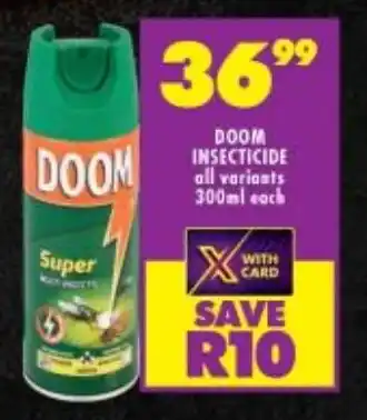 Shoprite DOOM INSECTICIDE all variants 300ml each offer