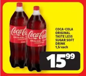 Usave COCA-COLA ORIGINAL TASTE LESS SUGAR SOFT DRINK 1,5L each offer