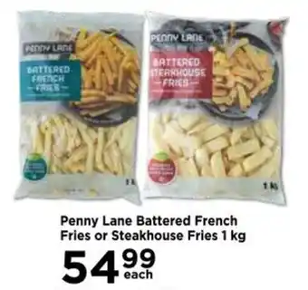Food Lover's Market Penny Lane Battered French Fries or Steakhouse Fries 1kg offer