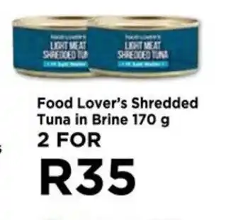 Food Lover's Market Food Lover's Shredded Tuna in Brine 170g offer
