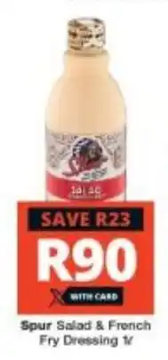 Checkers Spur Salad & French Fry Dressing 1L offer