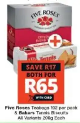 Checkers Five Roses Teabags 102 per pack & Bakers Tennis Biscuits All Variants 200g Each offer