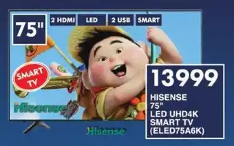 President Hyper HISENSE 75" LED UHD4K SMART TV (ELED75A6K) offer