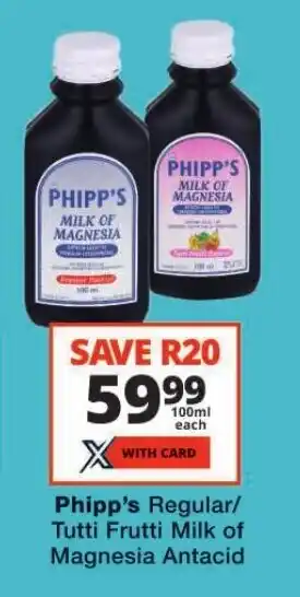 Phipp's Regular/ Tutti Frutti Milk of Magnesia Antacid