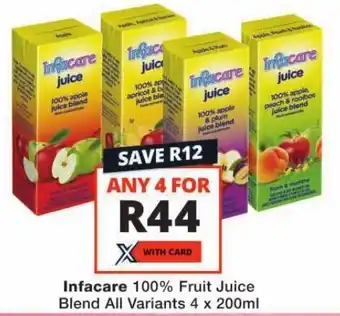 Checkers Infacare 100% Fruit Juice Blend All Variants 4 x 200ml offer