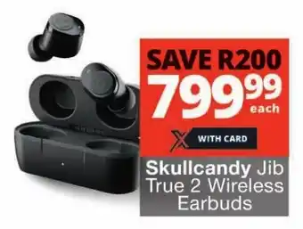 Checkers Skullcandy Jib True 2 Wireless Earbuds offer