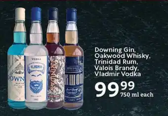 Downing Gin, Oakwood Whisky, Trinidad Rum, Valois Brandy, Vladmir Vodka