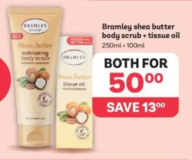 Bramley Shea Butter Body Scrub + Tissue Oil 250ml + 100ml offer at PEP