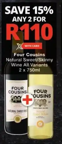 Four Cousins Natural Sweet/Skinny Wine All Variants 2 x 750ml