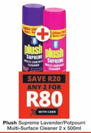 Checkers Plush Supreme Lavender/Potpourri Multi-Surface Cleaner 2 x 500ml offer