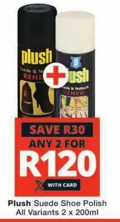 Checkers Plush Suede Shoe Polish All Variants 2 x 200ml offer