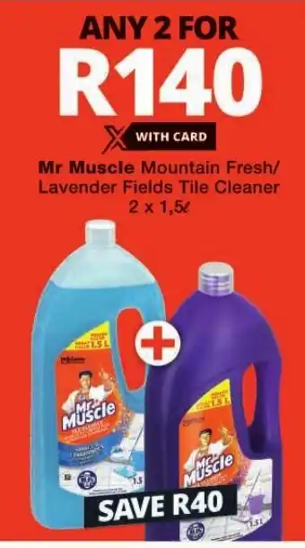 Checkers Mr Muscle Mountain Fresh/ Lavender Fields Tile Cleaner 2 x 1,5L offer