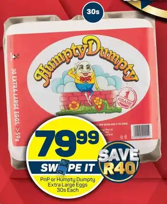Pick n Pay Hypermarket PnP or Humpty Dumpty Extra Large Eggs 30s Each offer