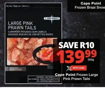 Checkers Cape Point Frozen Large Pink Prawn Tails offer