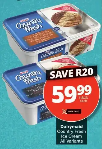 Checkers Dairymaid Country Fresh Ice Cream All Variants offer