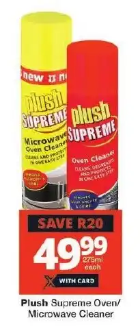 Checkers Plush Supreme Oven/ Microwave Cleaner 275ml offer