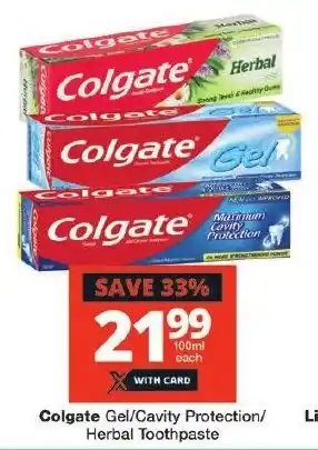 Checkers Colgate Gel/Cavity Protection/ Herbal Toothpaste offer