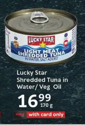 Oxford Freshmarket Lucky Star Shredded Tuna in Water/Veg Oil offer