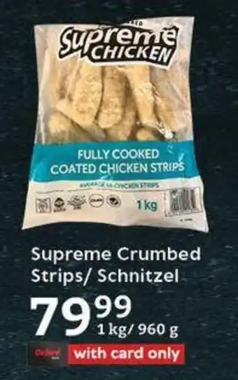 Oxford Freshmarket Supreme Crumbed Strips/ Schnitzel offer