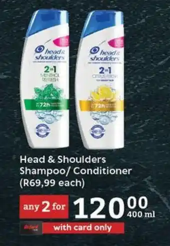 Head & Shoulders Shampoo/ Conditioner